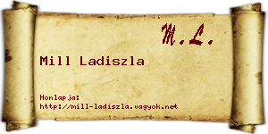 Mill Ladiszla névjegykártya